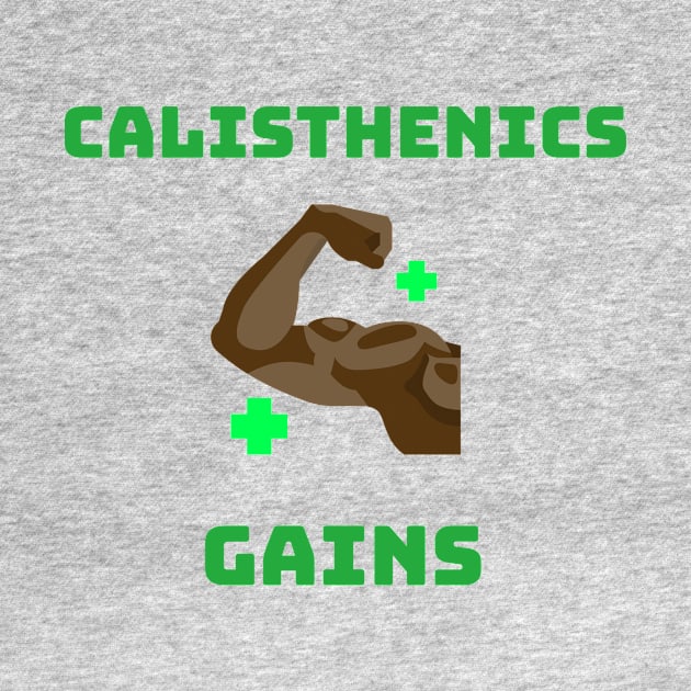 CALISTHENICS GAINS - motivational graphic by Thom ^_^